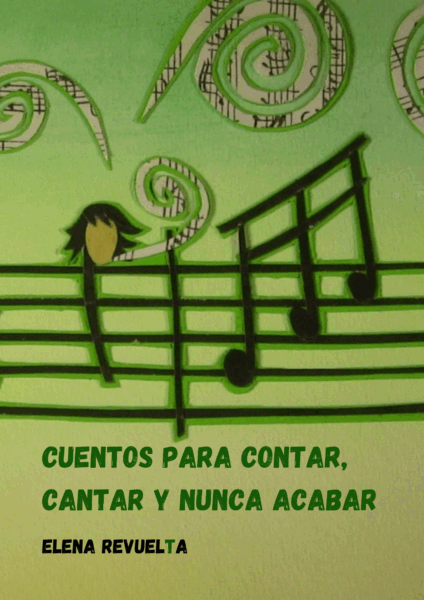 Infantil 2 Cuentos para contar, cantar y nunca acabar